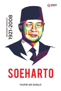 Image of Biografi Singkat 1921-2008 : Soeharto