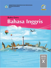 Image of Buku Guru ( Bahasa Inggris Untuk SMA/MA/SMK/MAK Kelas X )
