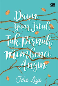 Image of Daun YAng Jatuh Tak Pernah Membenci