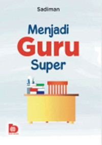 Image of Menjadi Guru Super