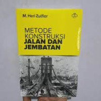 Image of Metode Konstruksi Jalan Dan Jembatan