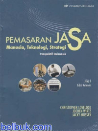 Image of Pemasaran Jasa Manusia, Teknologi, Strategi Perspektif Indonesia Jilid 1