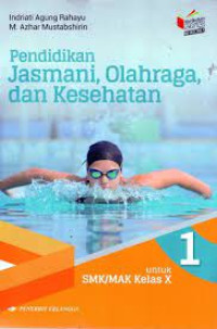 Image of Pendidikan Jasmani, Olaharaga Dan Kesehatan Untuk SMK Kelas X
