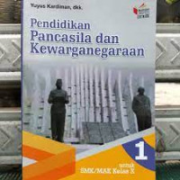 Image of Pendidikan Pancasila dan Kewarganegaraan Untuk SMK/MAK Kelas X
