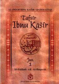 Image of Tafsir Ibnu Kasir : Juz 1 :Al-fatihah s.d. Al-baqarah