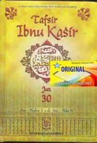 Image of Tafsir Ibnu Kasir Juz 30 : An- Naba 1.s.d. Nas 6