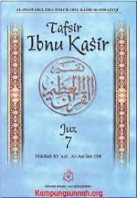 Image of Tafsir Ibnu Kasir Juz 7 : Al- Maidah 83 s.d AL-An'am 110