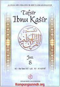 Image of Tafsir Ibnu Kasir Juz 8 : Al-An'am 111 s.d. Al-A'raf 87