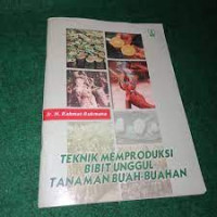 Image of Teknik Memproduksi Bibit Unggul Tanman Buah-Buahan