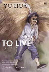 Image of To live : Hidup
