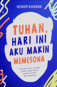 Image of Tuhan, Hari Ini Aku Makin Memesona