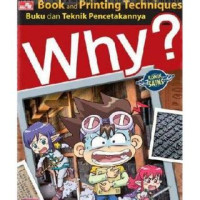 Image of WHY ? Buku Dan Teknik Pencetakannya
