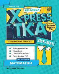 Image of X - PRESS TKA : Tes Kemampuan Akademik Untuk SMK/MAK Mata Pelajaran Matematika